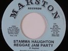Reggae 45 STAMMA HAUGHTON Reggae Jam Party MARSTON VG++/VG+ HEAR