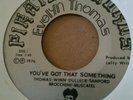 RARE FUNK 45 EVELYN THOMAS YOU'VE GOT THAT SOMETHING HTF 