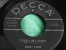 Rockabilly 45 : Bobby Skyes   Touch Of Loving   Got Some Bad News  Decca 9-30573