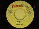 Abner Jay 45 My Mule / Abner & Linda-Don't Mess With Baby Peacock VG- folk blues