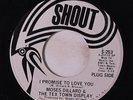 MOSES DILLARD & TEX TOWN DISPLAY: I Promise To Love You / We Gotta Come Togethe