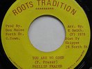 CLASSIC ROOTS Phillip Frazer You Are No Good JA Roots Tradition 7