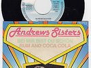 ANDREWS SISTERS : Bei mir bist du schön // Rum  and Coca Cola