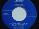 R&B Blues RAY JOHNSON Gonna Roll Lucky Seven Tonight/Baby I Miss You 45 HEAR MP3