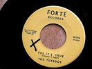 TUXEDOS YES IT'S TRUE A KILLER TROUBLE TROUBLE FORTE 1414  DOO WOP 45