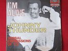 JOHNNY THUNDER * I'm Alive * FUNK FUZZ MONSTER '69 * FRENCH UNIQUE P/S *