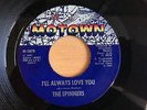 THE SPINNERS I'll always love you US 7