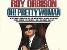Oh Pretty Woman - Roy Orbison (2014, Vinyl NEW)