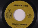 SUGAR PIE DESANTO: Maybe I'm A Fool / My Illusions 45 Soul