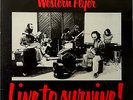 Western Flyer-Live To Survive  LP-1979 Infinity Australian-Matt Taylor L-37055