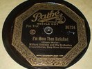 78rpm Jazz - Pathe 36724 - I'm More Than... - WILLARD ROBISON - Bix Beiderbecke
