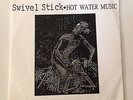 Swivel Stick - Hot Water Music Split 7