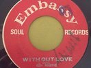 KEN BOOTHE WITHOUT LOVE / SWINGING KING EMBASSY SKINHEAD REGGAE ROCKSTEADY SKA