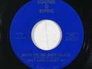 Funk 45 SWEET BOBBY & HONEY BOY Watch The One Who's Talking on Sound O Riffic NM