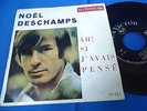 NOËL NOEL DESCHAMPS - AH  SI J'AVAIS PENSÉ - PORTUGAL 45 EP