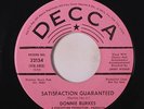 DONNIE BURKES: Satisfaction Guaranteed / Why Don't You Smile Now 45 (dj) Soul