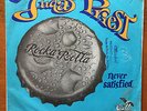 JUDAS PRIEST - ROCKA ROLLA / NEVER SATISFIED- VERY RARE FRENCH 7