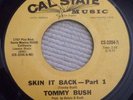 Tommy Bush-Skin It Back 45 Rare Deep Funk Excellent