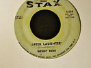 HEAR IT SOUL Wendy Rene Stax 154 After Laughter and What Will Tomorrow Bring