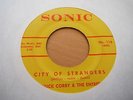 CHUCK CORBY & THE ENTREES - CITY OF STRANGERS - SONIC