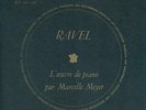 DF100-101 - Ravel - L'oeuvre de Piano - par Marcelle MEYER - VERY RARE