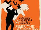 WHITFIELD BARRENCE & THE SAVAGES - Under the Savage Sky