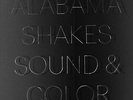 Alabama Shakes - Sound & Color