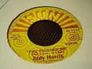 JUDY HARRIS  YOU TOUCHED ME/GLORY TRAIN  SUN SI-1117 M- NORTHERN SOUL