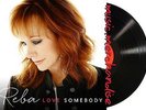 RARE Reba Love Somebody Vinyl LP Going Out Like That Sam Hunt Brandy Clark
