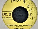 NORTHERN-BENNY TROY-I WANNA GIVE YOU TOMORROW/BOBBY BLAND-SHOES-US MOONDUST