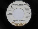 Rock Cowsills Promo VG+/VG++ 45 BRIDEY MURPHY The Time Has Come on Capitol Promo