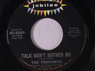 PROPHETS: Talk Don't Bother Me 45 rare Soul