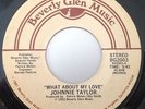 Johnnie Taylor What About My Love / Reaganomics Vinyl Single 7inch NEAR MINT