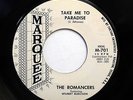 ROMANCERS 45 Take me to paradise / Meet me at..MARQUEE M- Doowop bb2957