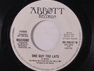 MACHINE: One Guy Too Late / Mono 45 (dj, 70s Sweet Soul) Soul