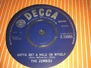 The Zombies ?– Gotta Get A Hold On Myself / The Way I Feel Inside 7