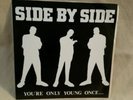 SIDE BY SIDE You're only young once...Don't Fuck it Up 7
