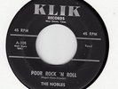 NOBLES - Poor Rock 'N Roll - KLICK 45 # 305 Orig - DOO WOP / DANCER - EX HEAR IT