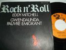 rare 45T - EDDY MITCHELL - Gwendalinda / Pauvre emigrant - rock n' roll