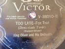 HOT  1920s JAZZ KING OLIVER VICTOR 38090 TOO LATE V+ /E- Plays HOT HOT