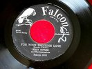 JERRY BUTLER FOR YOUR PRECIOUS LOVE A KILLER VG++ SWEET WAS THE WINE  DOO WOP 45