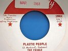 THE FRINGE Plastic People b/w Nancy Brown Quality Canada Psych Monster 45 RARE