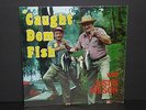 Caught Dem Fish with Justin Wilson sealed LP vinyl record cajun comedy