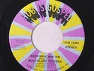SOUTHLAND SINGERS: Keep Marchin' On / Trust Him 45 rare Black Gospel