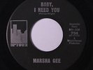 MARSHA GEE: Baby, I Need You / I'll Never Be Free 45 (matte label) rare Soul