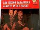 LOS INDIOS TABAJARAS - ALWAYS IN MY HEART - FACTORY SEALED