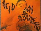Ray Barretto ?– Acid RARE LP Vinyl Reissue 2008 MINT Stereo Multi-Colored Labels