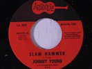 JOHNNY YOUNG: Slam Hammer 45 Soul