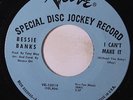 BESSIE BANKS: I Can't Make It / Need You 45 (dj) rare Soul