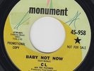 CL AND THE PICTURES Baby Not Now 45 on Monument TX northern soul HEAR